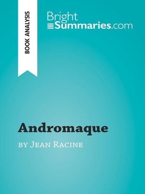 cover image of Andromaque by Jean Racine (Book Analysis)
